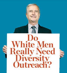 Do White Men Really Need Diversity Outreach?