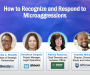 Webinar Recap: How to Recognize and Respond to Microaggressions